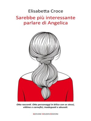 cover image of Sarebbe più interessante parlare di Angelica